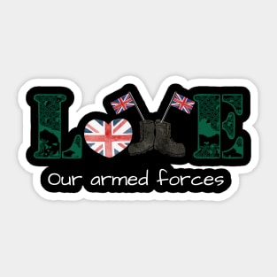 Love our armed forces UK military slogan Sticker